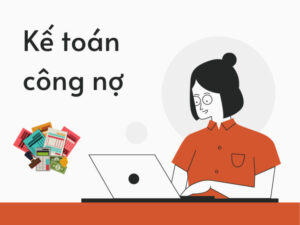 Kế toán công nợ là gì?
